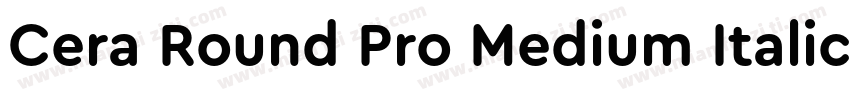 Cera Round Pro Medium Italic字体转换